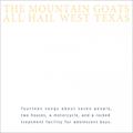 The Mountain Goats All Hail West Texas (LP)